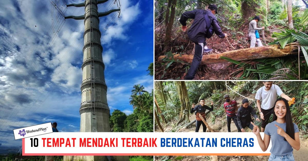 -TEMPAT-MENDAKI-TERBAIK-BERDEKATAN-CHERAS