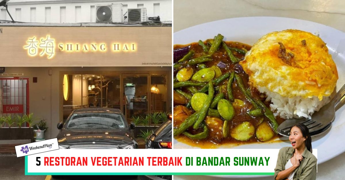 -RESTORAN-VEGETARIAN-TERBAIK-DI-BANDAR-SUNWAY