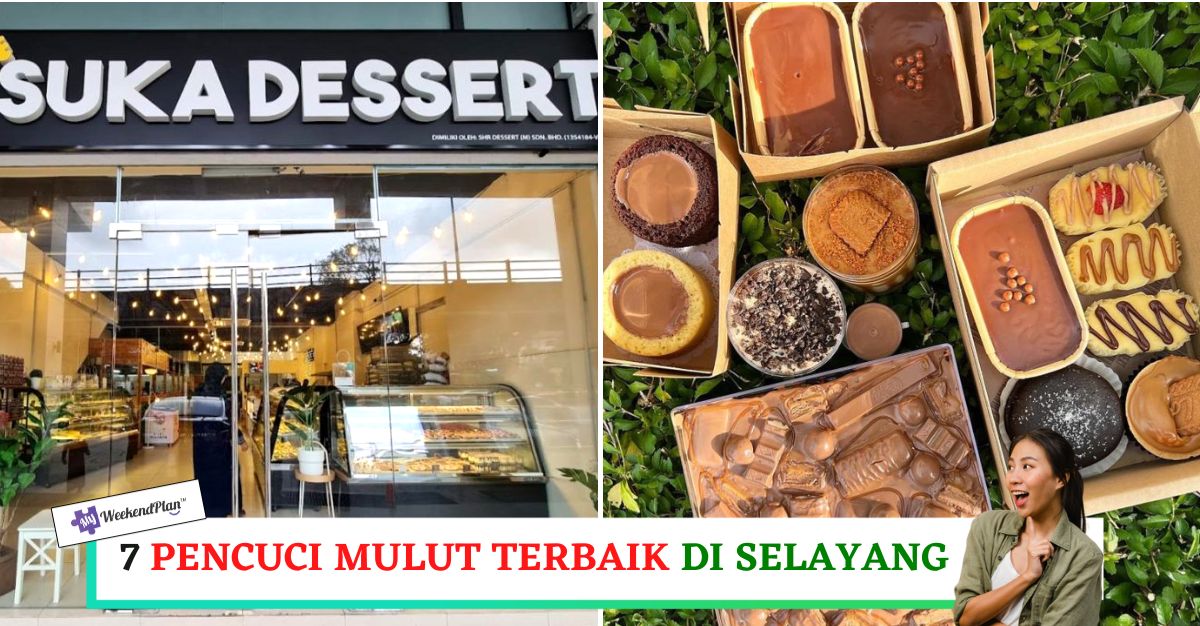 -PENCUCI-MULUT-TERBAIK-DI-SELAYANG