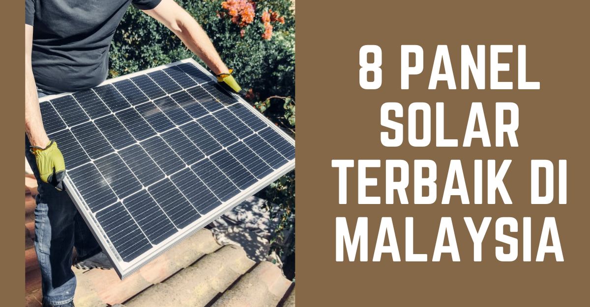 -PANEL-SOLAR-TERBAIK-DI-MALAYSIA
