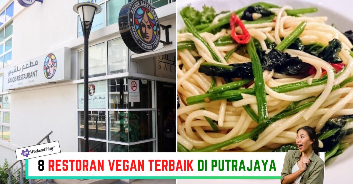 -RESTORAN-VEGAN-TERBAIK-DI-PUTRAJAYA