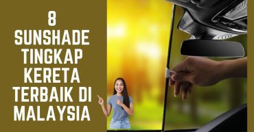 -Sunshade-Tingkap-Kereta-Terbaik-di-Malaysia