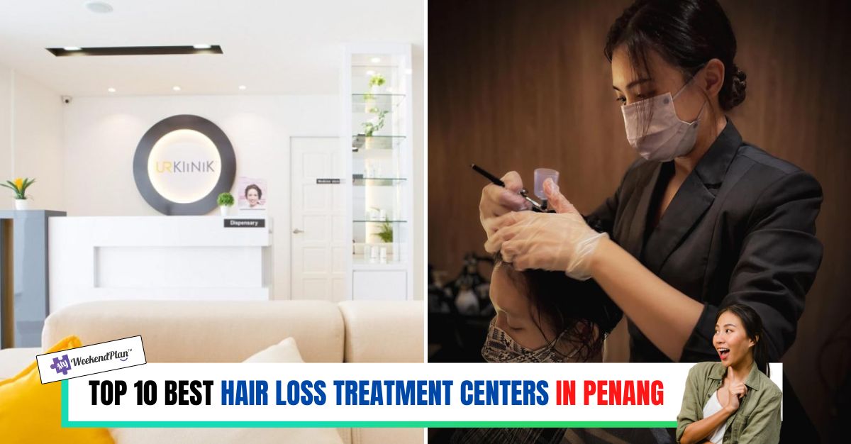 TOP--BEST-HAIR-LOSS-TREATMENT-CENTERS-IN-PENANG