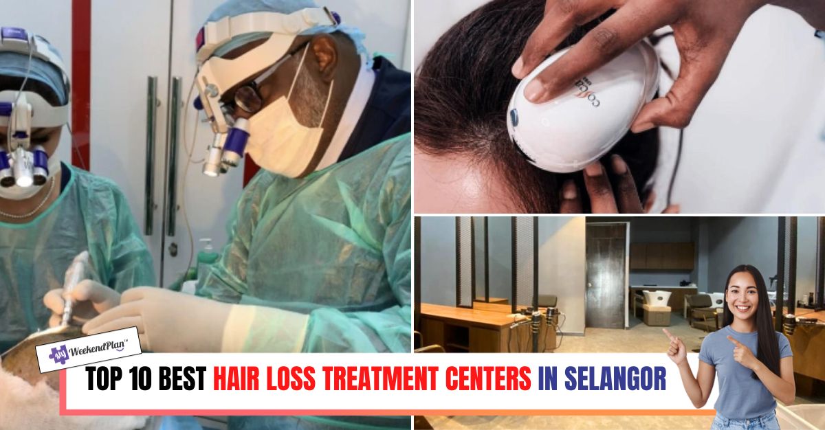 TOP--BEST-HAIR-LOSS-TREATMENT-CENTERS-IN-SELANGOR