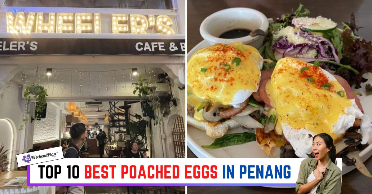 TOP--BEST-POACHED-EGGS-IN-PENANG