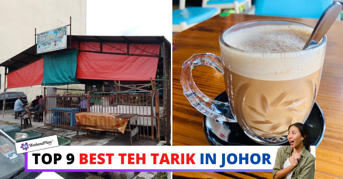 TOP--BEST-TEH-TARIK-IN-JOHOR