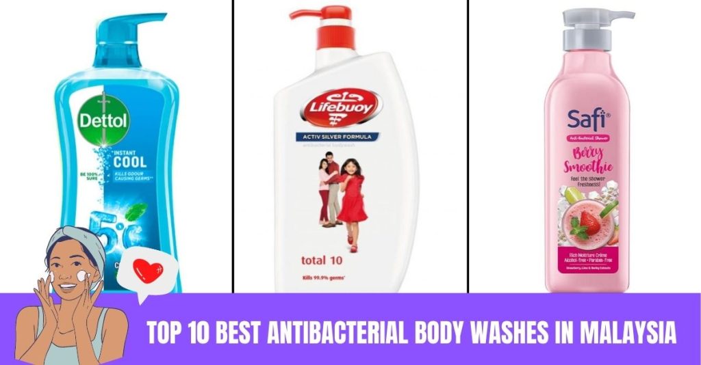 Top 10 Best Antibacterial Body Washes in Malaysia 2024 Updated 2024