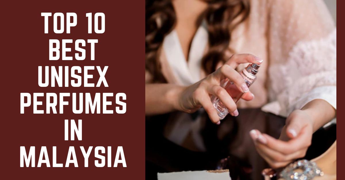 Top--Best-Unisex-Perfumes-in-Malaysia