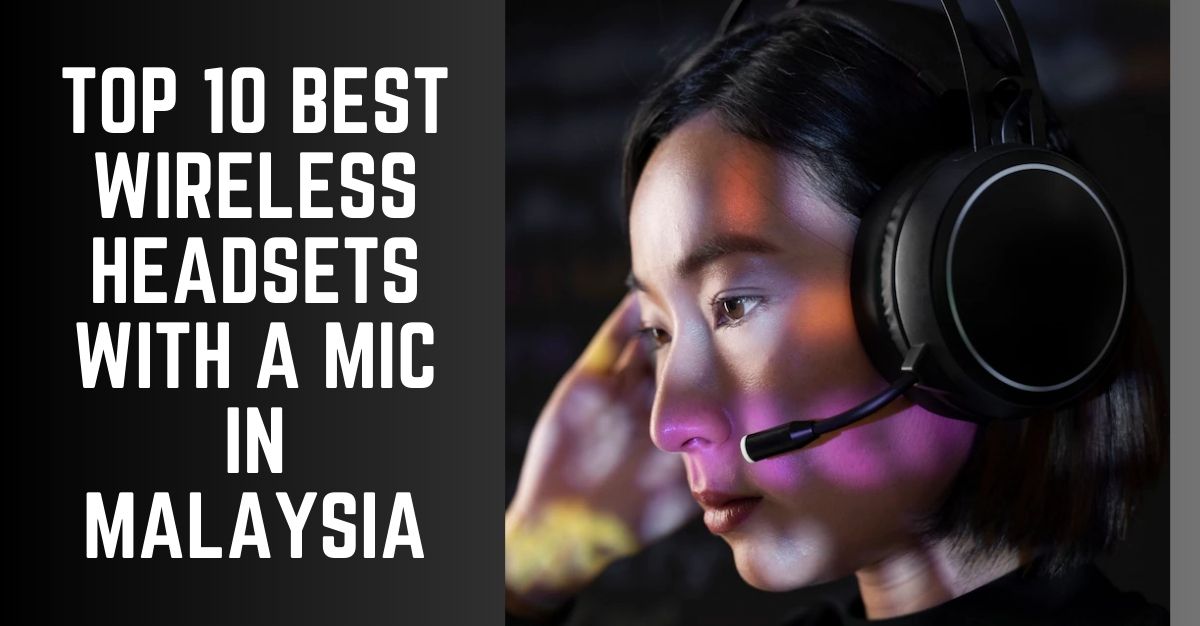 Top--Best-Wireless-Headsets-With-A-Mic-in-Malaysia