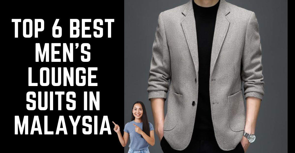 Top--Best-Mens-Lounge-Suits-in-Malaysia