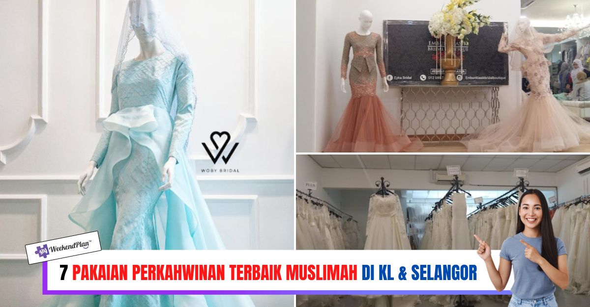 -PAKAIAN-PERKAHWINAN-TERBAIK-MUSLIMAH-DI-KL-SELANGOR