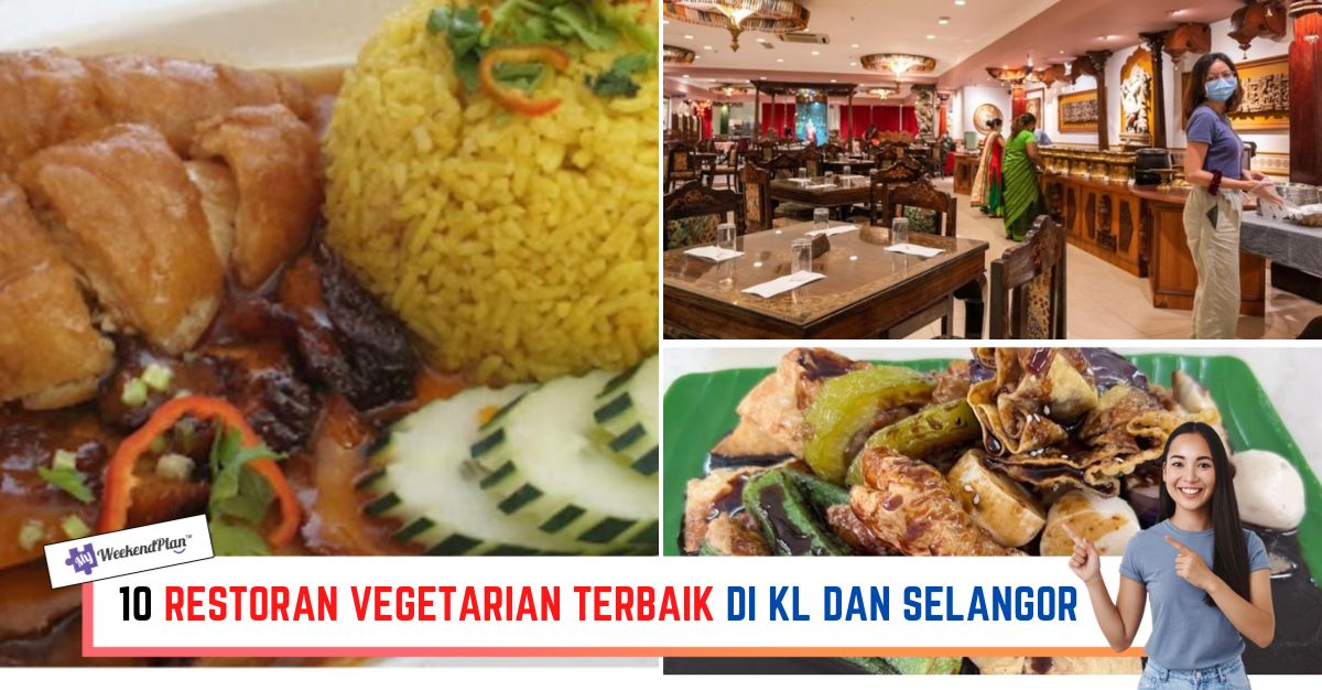 '-RESTORAN-VEGETARIAN-TERBAIK-DI-KL-DAN-SELANGOR-