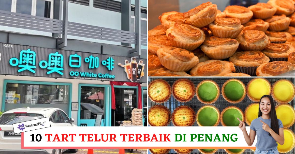 TART TELUR TERBAIK DI PENANG