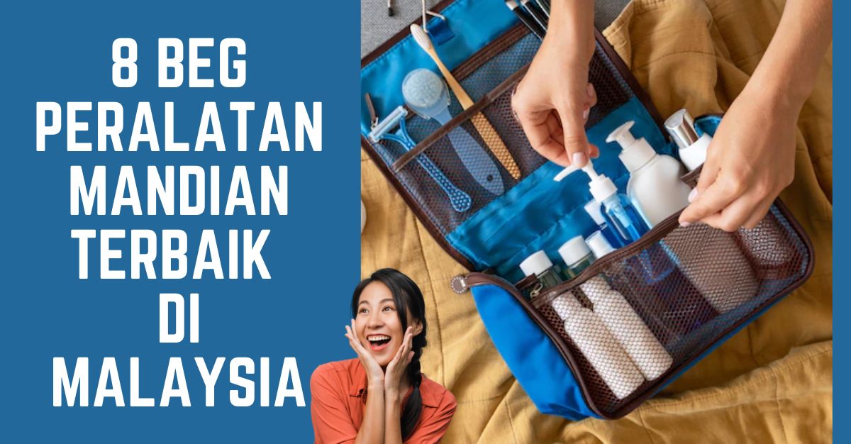 '-Beg-Peralatan-Mandian-Terbaik-di-Malaysia-