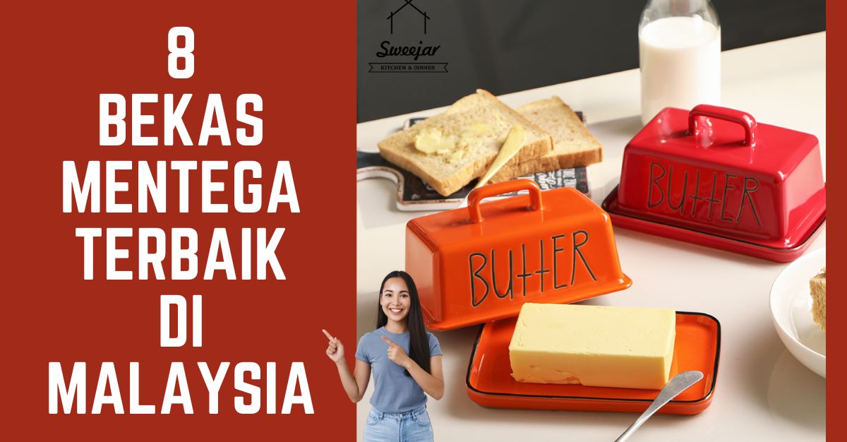 '-Bekas-Mentega-Terbaik-di-Malaysia