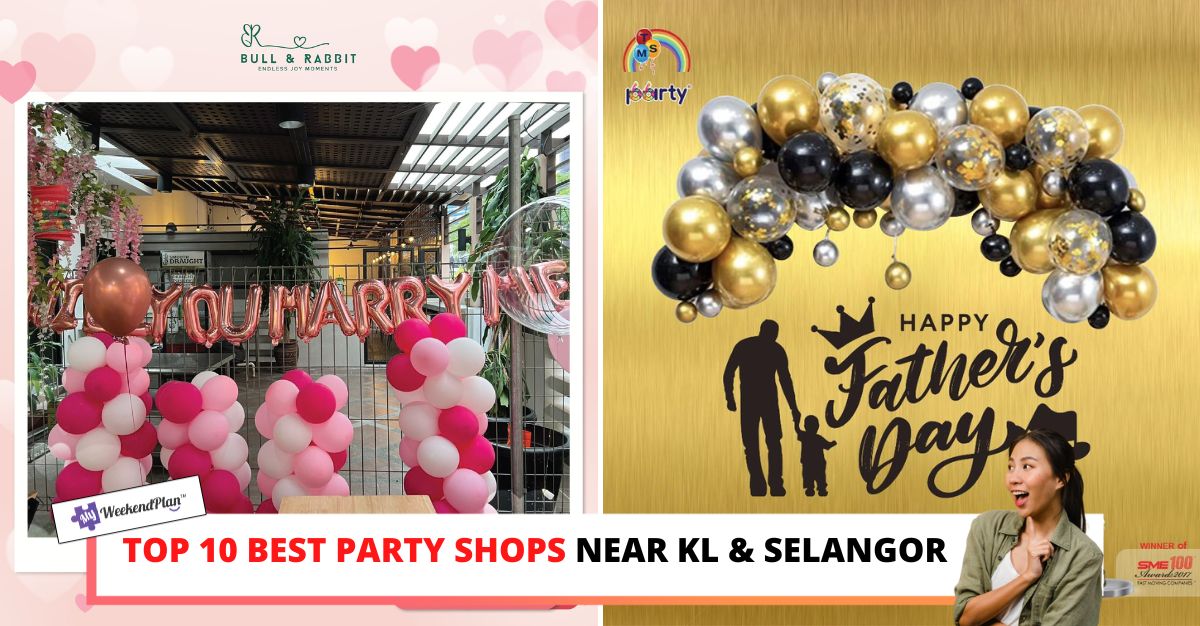TOP--BEST-PARTY-SHOPS-NEAR-KL-SELANGOR-