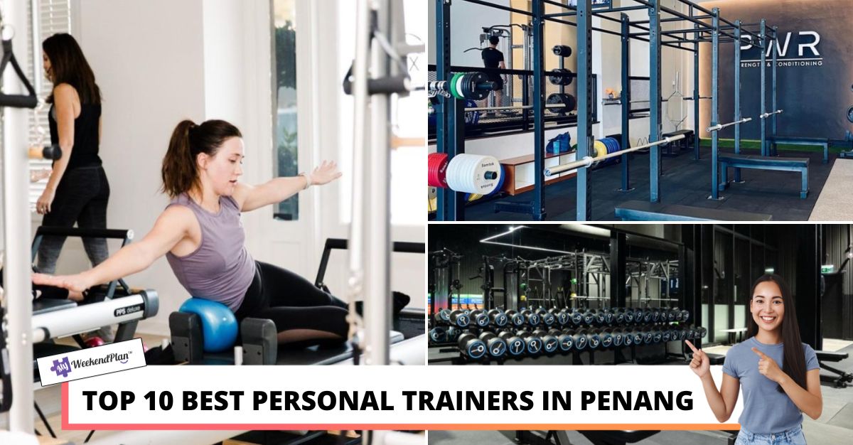 TOP BEST PERSONAL TRAINERS IN PENANG