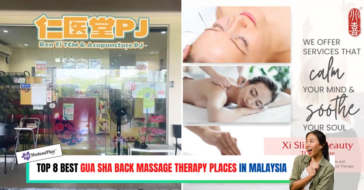 TOP BEST GUA SHA BACK MASSAGE THERAPY PLACES IN MALAYSIA