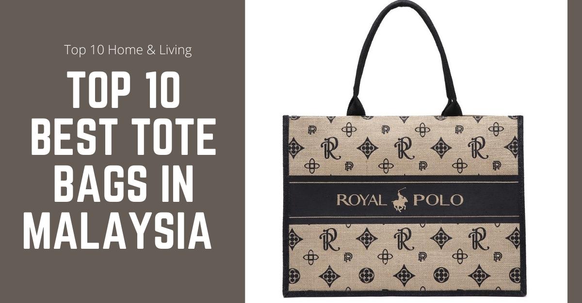 Top Best Tote Bags in Malaysia
