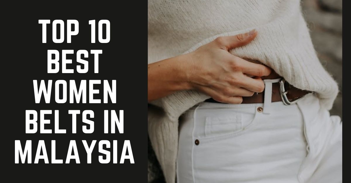 Top--Best-Women-Belts-in-Malaysia-