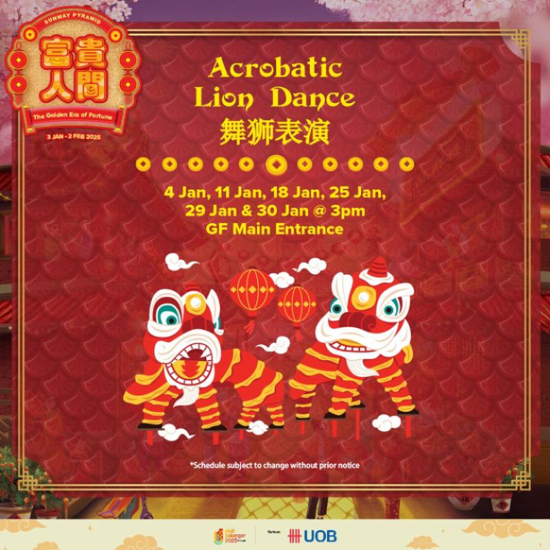 Top 7 Best Lion Dance Performance Schedules in Klang Valley 2025 5 Sunway Pyramid 2