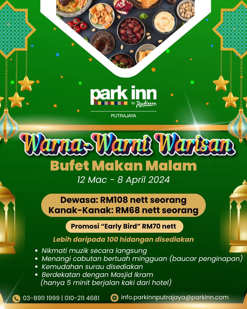 Top 10 Best Buffet Ramadan in Putrajaya 2024 16 Park Inn by Radisson Putrajaya