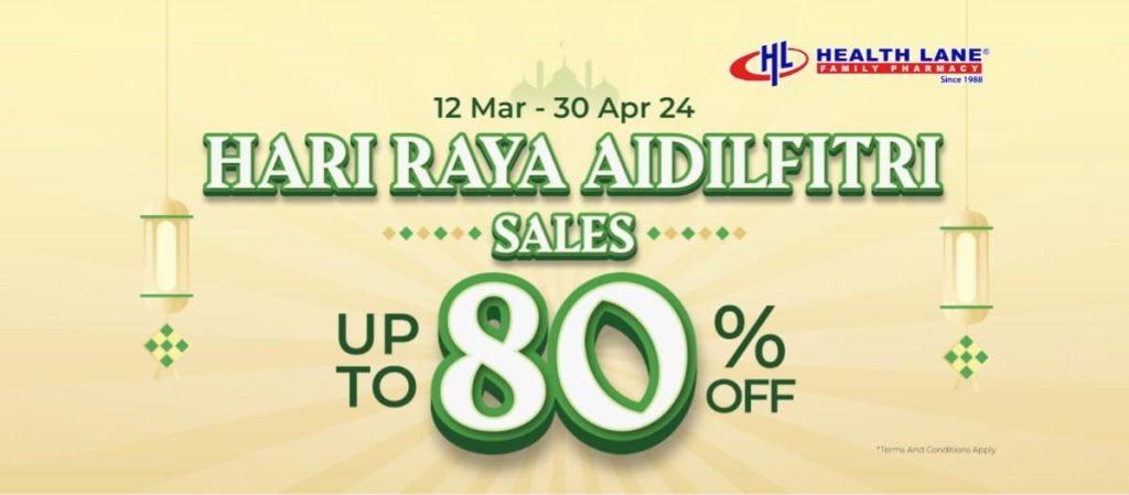 27 Best Hari Raya 2024 Sales You Need To Check Out! 33 Health Lane Family Pharmacy e1712029908571