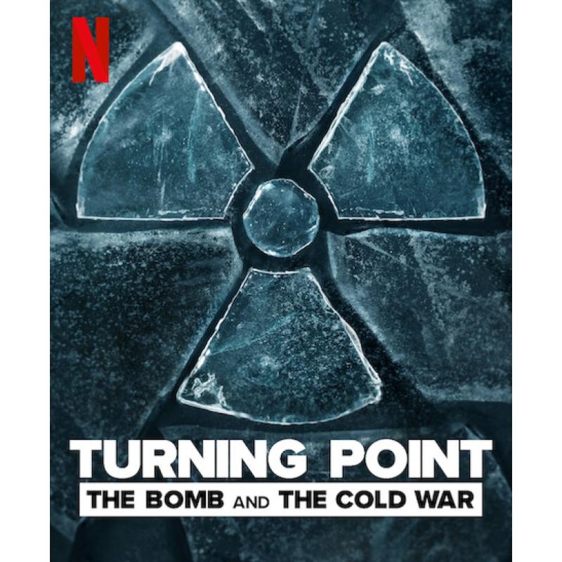 10 Siri Netflix Baharu Terbaik di Malaysia 2024 9 Turning Point The Bomb and the Cold War