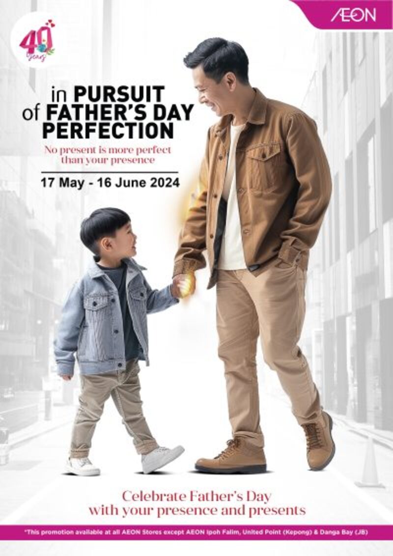 Don’t Miss Out These 20 Father's Day Promotions in Malaysia 2024 16 AEON