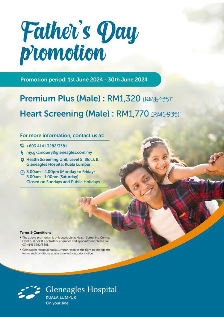 Don’t Miss Out These 20 Father's Day Promotions in Malaysia 2024 21 Gleneagles Hospital Kuala Lumpur