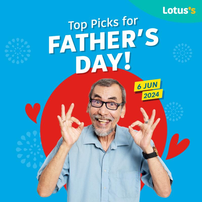 Don’t Miss Out These 20 Father's Day Promotions in Malaysia 2024 15 Lotus