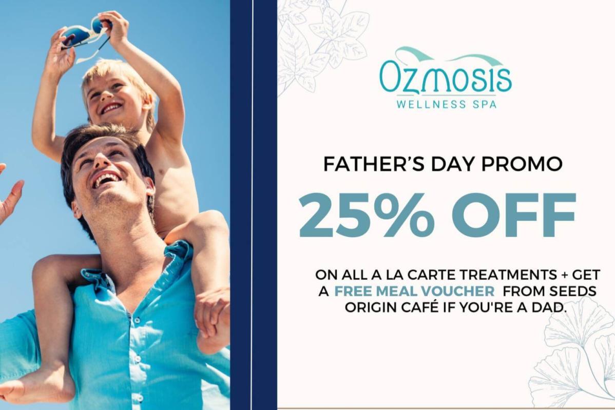 Don’t Miss Out These 20 Father's Day Promotions in Malaysia 2024 20 Ozmosis Wellness Spa 2