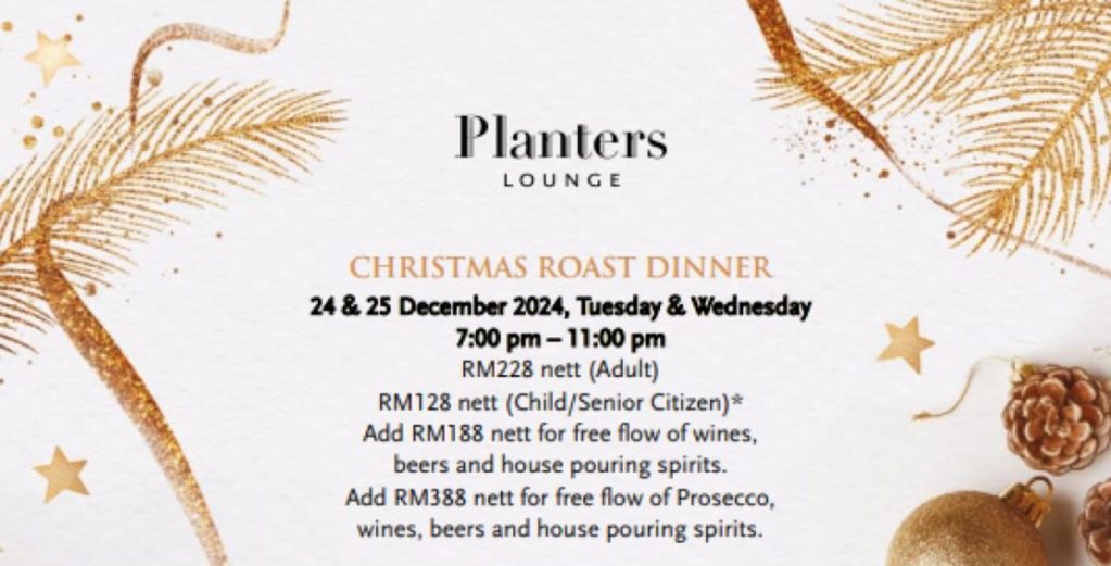 Top 10 Best Christmas Dinner Buffets in Penang 2024 5 Christmas Roast Dinner at Planters Lounge Eastern Oriental Hotel 1 e1733134047903